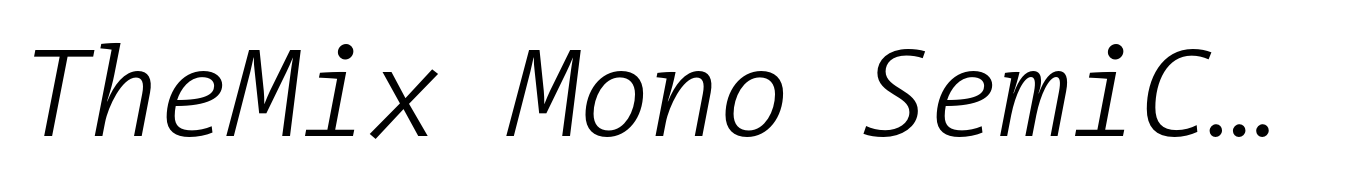 TheMix Mono SemiCondensed Light Italic